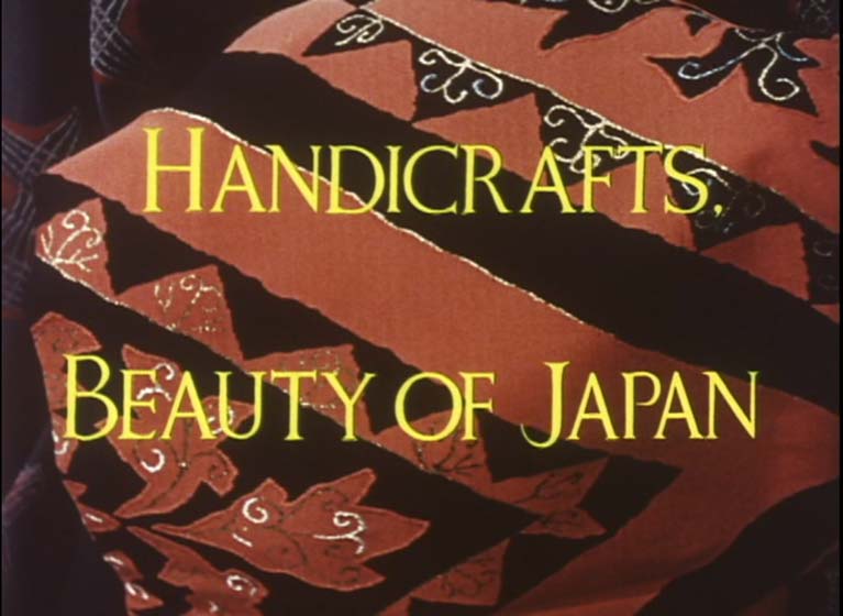 Handicrafts　Beauty of Japan　
（手工芸品-その日本美）