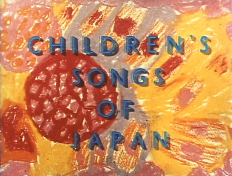Children’s Songs of Japan
（日本の童謡）